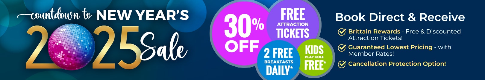 Countdown to New Years Sale - Save 30% and Receive Two Free Breakfasts each day